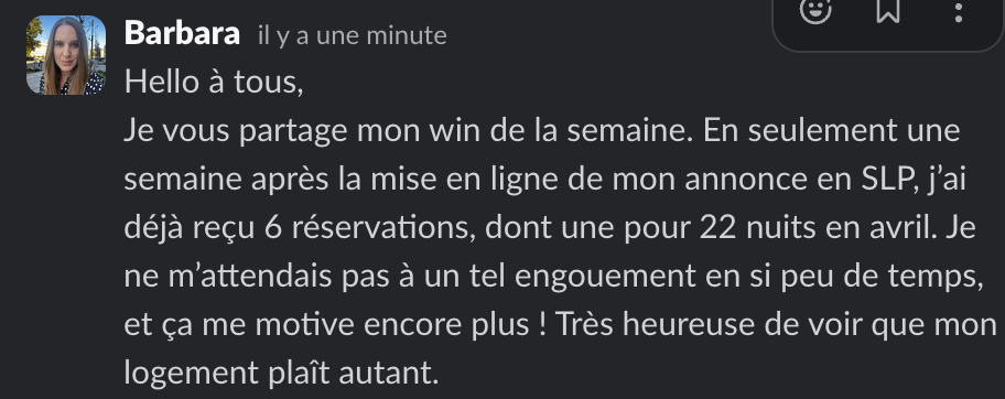 Message de Barbara dans la communauté Liberty Cashflow : 6 réservations dont une de 22 nuits, une semaine après la mise en ligne de son annonce